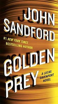 Golden Prey : Prey: Lucas Davenport - John Sandford