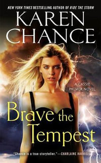 Brave the Tempest : Cassie Palmer - Karen Chance