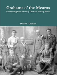 Grahams o' the Mearns - David L. Graham