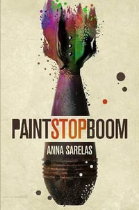 Paint Stop Boom - Anna Sarelas