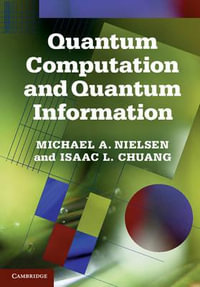 Quantum Computation and Quantum Information : 10th Anniversary Edition - Michael A. Nielsen