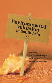 Environmental Valuation in South Asia - A. K. Enamul Haque