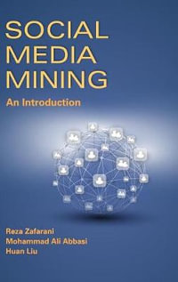 Social Media Mining : An Introduction - Reza Zafarani