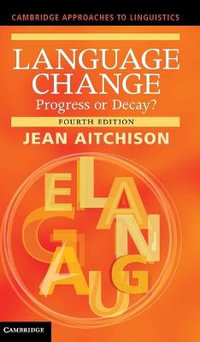 Language Change : Progress or Decay? - Jean Aitchison