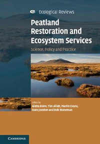 Peatland Restoration and Ecosystem Services : Science, Policy and Practice - Aletta Bonn