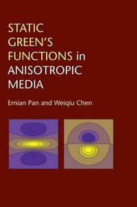 Static Green's Functions in Anisotropic Media - Ernian Pan