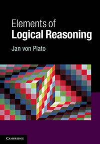 Elements of Logical Reasoning - Jan von Plato