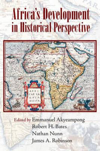 Africa's Development in Historical Perspective - Emmanuel Akyeampong