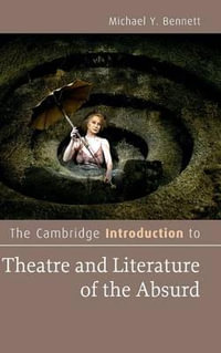 Cambridge Introductn Thtr Lit Absrd : Cambridge Introductions to Literature - Michael Y. Bennett