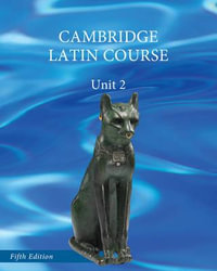 North American Cambridge Latin Course Unit 2 Student's Book : Unit 2 - Cambridge University Press