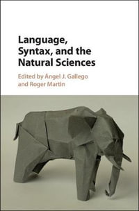 Language, Syntax, and the Natural Sciences - Ángel J. Gallego