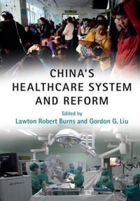 China's Healthcare System and Reform - Gordon G.  Liu