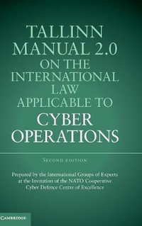 Tallinn Manual 2.0 on the International Law Applicable to Cyber Operations - Michael N. Schmitt