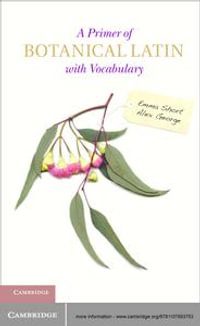 A Primer of Botanical Latin with Vocabulary - Emma Short