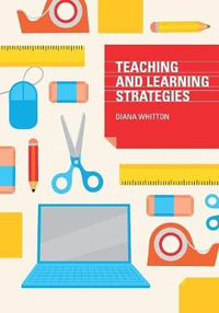 Teaching and Learning Strategies - Diana Whitton