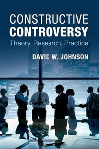 Constructive Controversy : Theory, Research, Practice - David W. Johnson