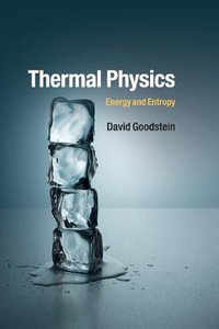 Thermal Physics : Energy and Entropy - David Goodstein