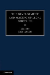 The Development and Making of Legal Doctrine : Volume 6 - Nils Jansen