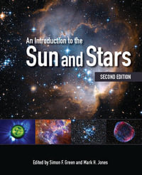 An Introduction to the Sun and Stars : 2nd edition - Simon F. Green