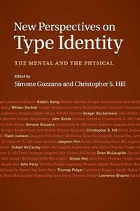 New Perspectives on Type Identity : The Mental and the Physical - Simone Gozzano