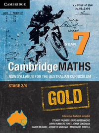 CambridgeMATHS Gold NSW Syllabus for the Australian Curriculum Year 7 : Print Textbook + Interactive Textbook + PDF Textbook - Stuart Palmer