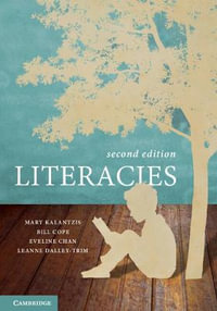 Literacies : 2nd edition - Bill  Cope