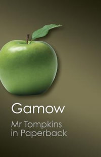 Mr Tompkins in Paperback : Canto Classics - George Gamow