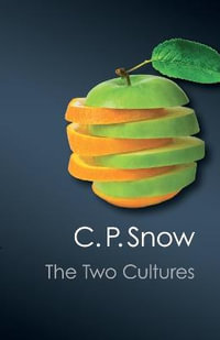 The Two Cultures : Canto Classics - C.P. Snow