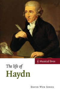 The Life of Haydn : Musical Lives - David Wyn Jones