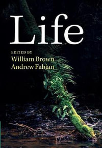 Life : Darwin College Lectures - William Brown