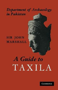 A Guide to Taxila - John Marshall