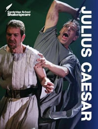 Julius Caesar : Cambridge School Shakespeare - Richard Andrews