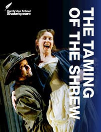 The Taming of the Shrew : Cambridge School Shakespeare - Linzy Brady