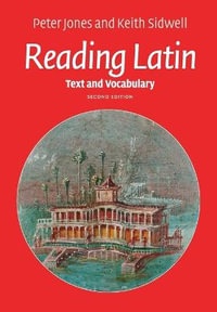 Reading Latin - 2nd Edition : Text and Vocabulary - Keith  Sidwell