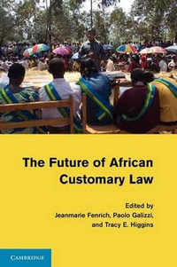 The Future of African Customary Law - Jeanmarie Fenrich