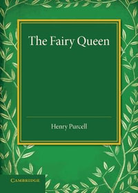 The Fairy Queen : An Opera - Henry Purcell