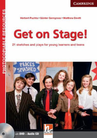 Get on Stage! Teacher's Book with DVD and Audio CD : 21 Sketches and Plays for Young Learners and Teens - Herbert Puchta