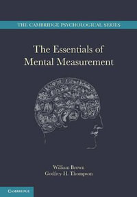 The Essentials of Mental Measurement - William Brown