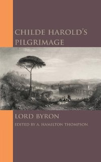 Childe Harold's Pilgrimage - Lord Byron