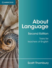 About Language 2ed : Tasks for Teachers of English - Scott Thornbury