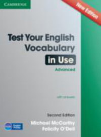 Test Your English Vocabulary in Use Advanced with Answers : Vocabulary in Use - Michael McCarthy