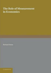 The Role of Measurement in Economics - Richard Stone