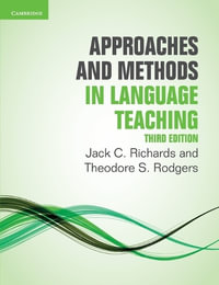 Approaches and Methods in Language Teaching : 3rd edition - Jack C. Richards