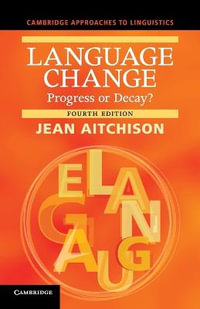 Language Change : Progress or Decay? - Jean Aitchison