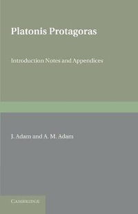 Platonis Protagoras : With Introduction, Notes and Appendices - Plato