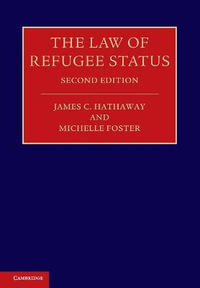 The Law of Refugee Status : 2nd Edition - James C. Hathaway