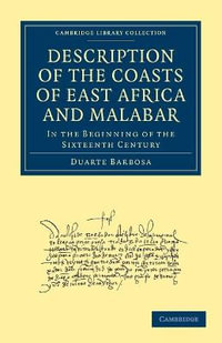 Description of the Coasts of East Africa and Malabar : In the Beginning of the Sixteenth Century - Duarte Barbosa