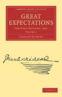 Great Expectations : The First Edition, 1861 - Charles Dickens