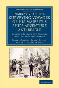 Narrative of the Surveying Voyages of His Majesty's Ships Adventure             and Beagle - Volume 3 : Between the Years 1826 and 1836 - Charles Darwin