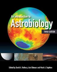 An Introduction to Astrobiology : 3rd edition - David A. Rothery